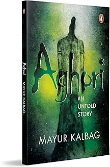 Aghori: An Untold Story