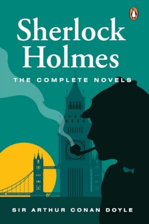 Sherlock Holmes - The Complete Novels Premium Paperback