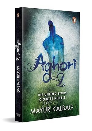 Aghori 2: The Untold Story Continues