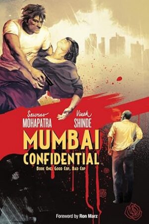 Mumbai Confidential by Saurav Mohapatra & Vivek Shinde