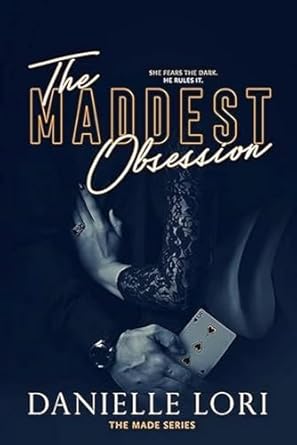 The Maddest Obsession