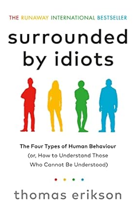 Surrounded by idiots by Thomas Erikson
